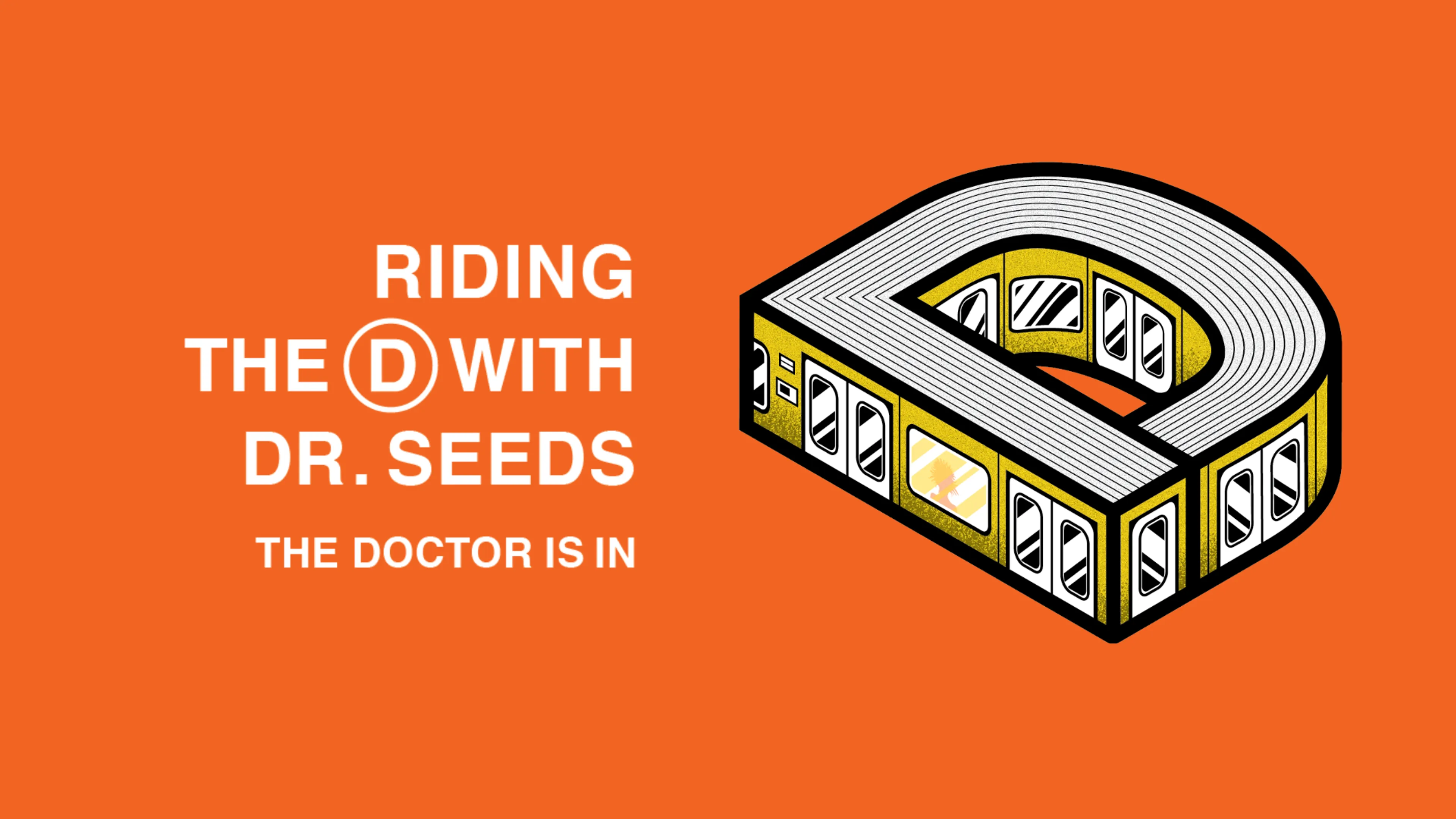 Riding the D with Dr. Seeds poster